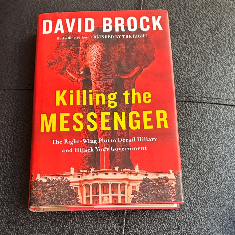 David Brock "Killing the Messenger" Hardcover - Bright Red Cover